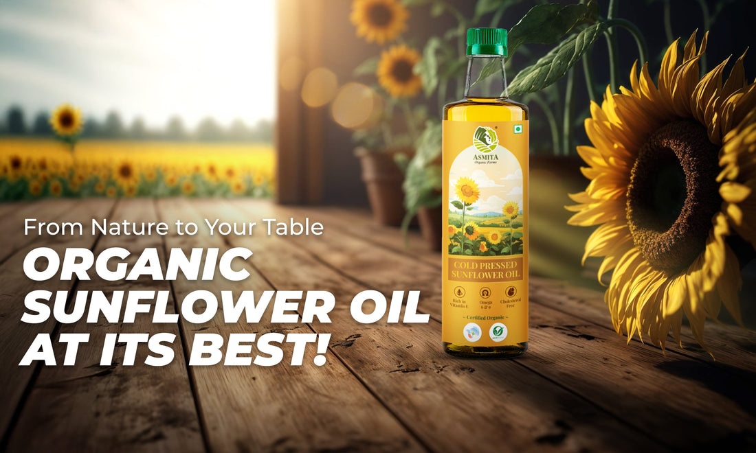 India’s Best Sunflower Oil: Pure, Organic, and Trusted