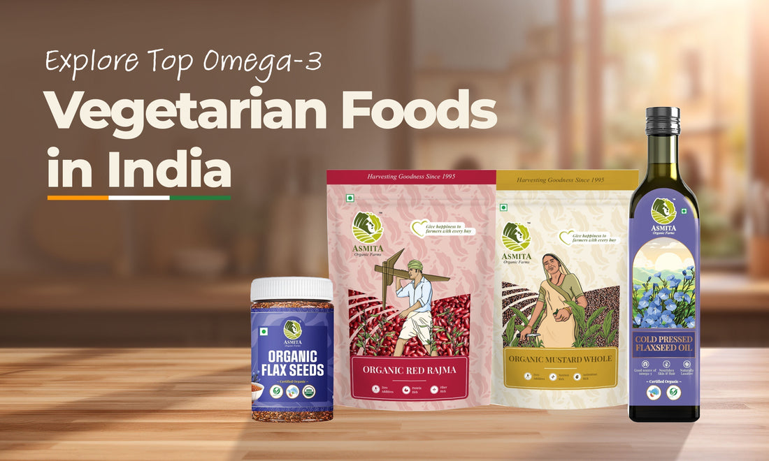 List of Omega 3 Rich Vegetarian Foods in India