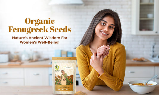 7 Fenugreek Benefits Every Woman Should Know