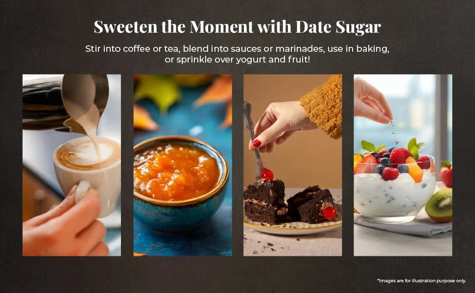 Uses of date sugar shown with coffee, dessert, and fruit, captioned 'Sweeten the Moment with Date Sugar