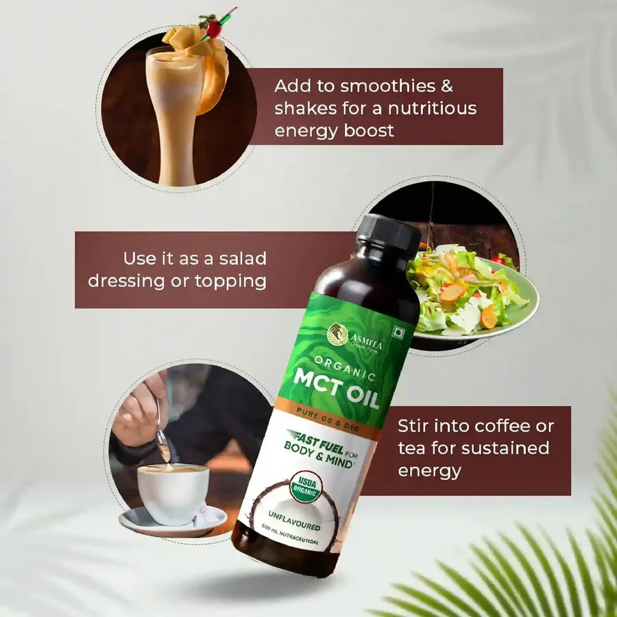 Asmita Organic MCT Oil uses: add to smoothies, coffee, or salads for energy, focus, and a nutritious boost.