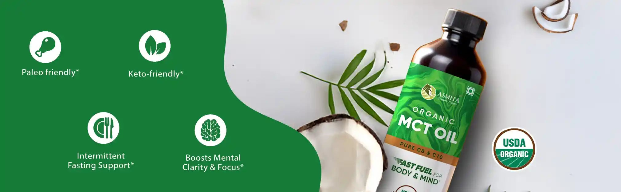 Asmita Organic MCT Oil benefits: paleo-friendly, keto-friendly, boosts mental clarity, and supports intermittent fasting.