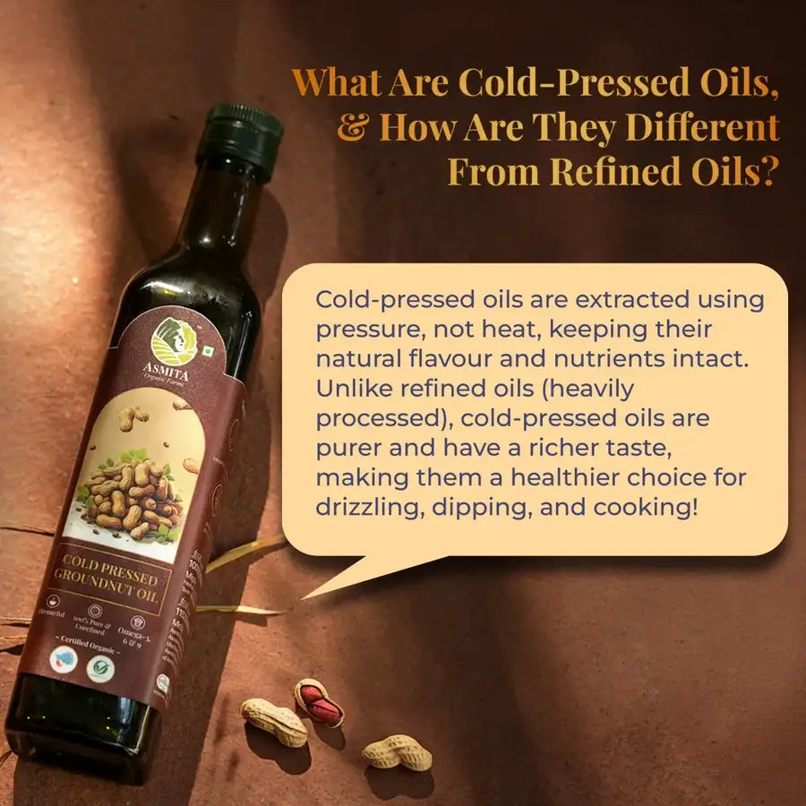 cold pressed groundnut oil vs refined groundnut oil