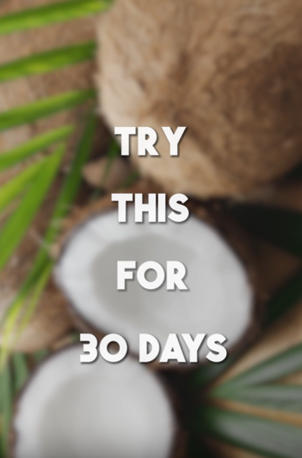 try mct oil for 30 days